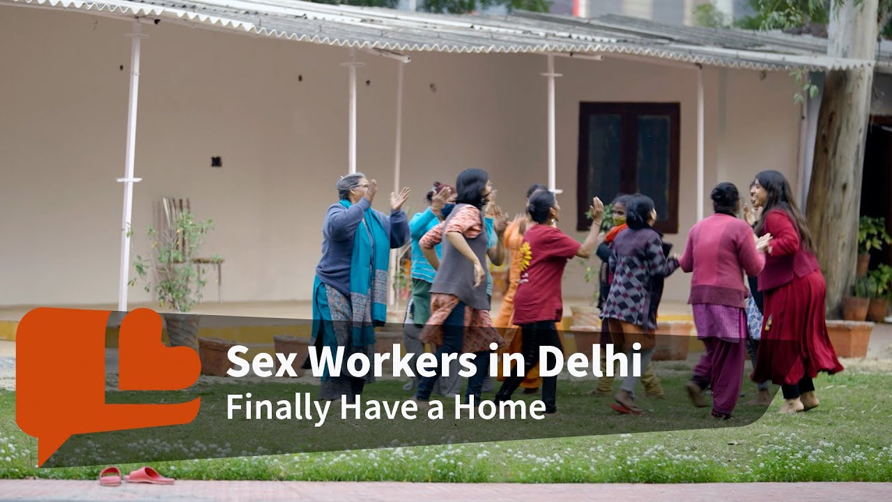 The Dream Village: Delhi’s Sex Workers Finally Have A Safe Space